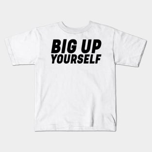 Big Up Yourself Reggae Kids T-Shirt